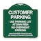 Signmission Customer Parking Use Parking Lot at Own Risk No Overnight Parking Unauthorized Vehicl, GW-1818-24212 A-DES-GW-1818-24212 - alternate 1